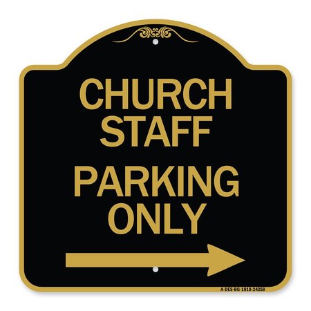 SIGNMISSION Church Staff Parking W/ Right Arrow, Black & Gold Aluminum Sign, 18" x 18", BG-1818-24258 A-DES-BG-1818-24258